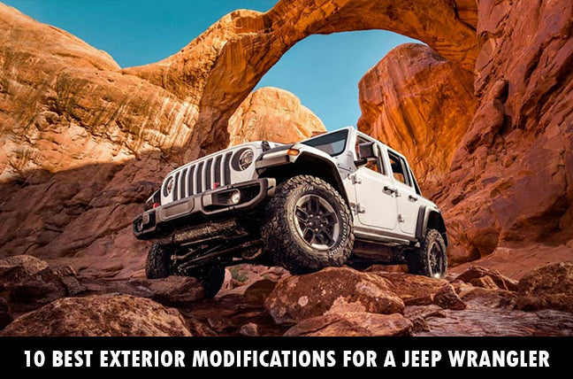 10 Best Exterior Modifications for a Jeep Wrangler