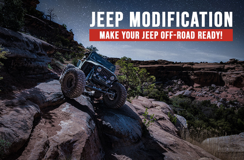Jeep Modification- Make your Jeep Off-Road Ready!