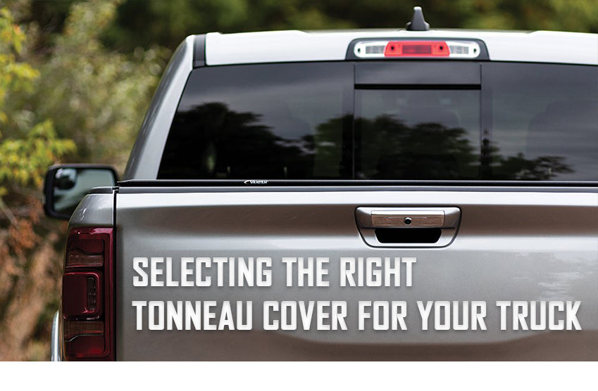 Selecting the Right Tonneau Cover for your Truck