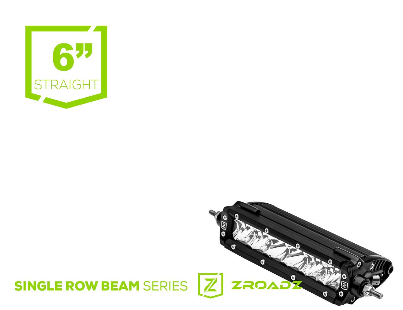 ZROADZ LED Straight Single Row 6 Inch Bolt-on No Drilling Required Slim Light Bar Z30S1-6-P7EJ